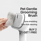 Pet Gentle Grooming Brush ~ Tame shedding and keep fur off your floors.